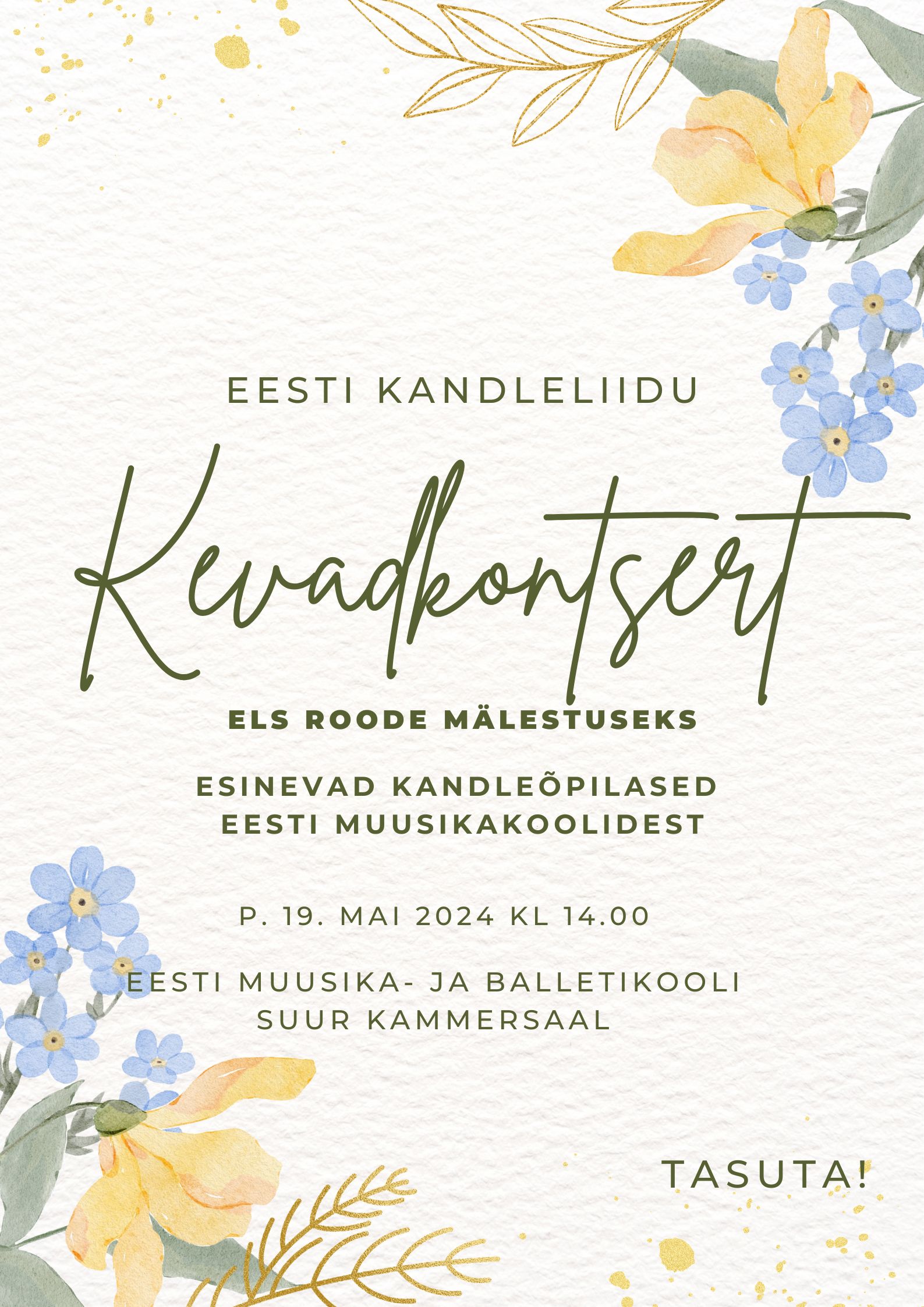 Sel aastal on Eesti Kandleliidu kevadkontsert pühendatud Els Roode mälestuseks, kes saanuks sel suvel 90. Sel puhul kutsume esinema muusikakoolide kandleõpilasi